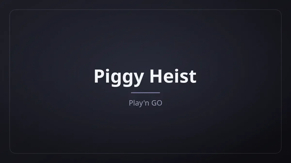 Piggy Heist kapak görseli