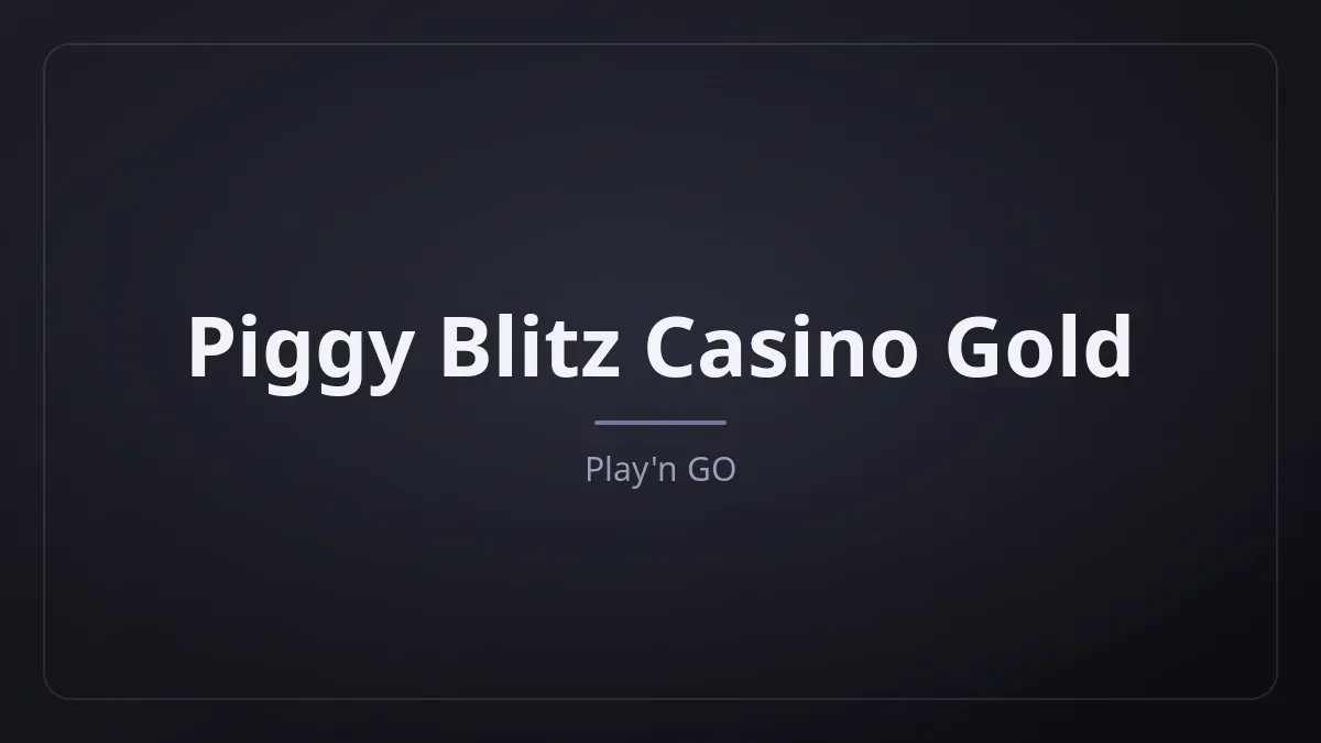 Piggy Blitz Casino Gold kapak görseli