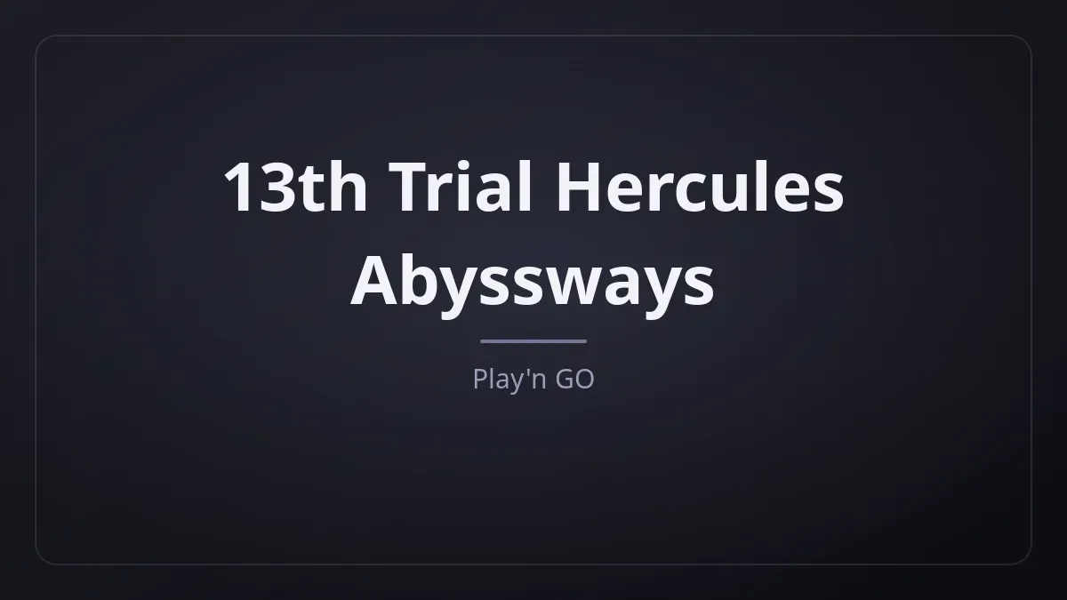 13th Trial Hercules Abyssways kapak görseli